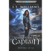 Legend of the Lost Captain: The Lost Captain (A Tale of the Dwemhar Trilogy)