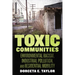 Toxic Communities: Environmental Racism, Industrial Pollution, and Residential Mobility