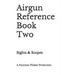 Airgun Reference Book Two: Sights & Scopes