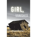 Girl, Vanished (An Ella Dark FBI Suspense Thriller-Book 5)