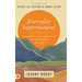 Everyday Supernatural: Experiencing God's Unexpected Manifestation in Your Life