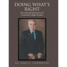 Doing What'S Right: The Leadership Experiences of a Community College President