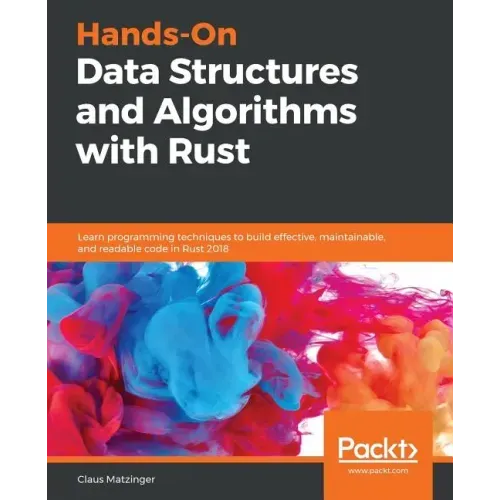 Hands-On Data Structures and Algorithms with Rust