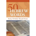 50 Hebrew Words Every Christian Should Know