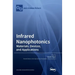 Infrared Nanophotonics: Materials, Devices, and Applications
