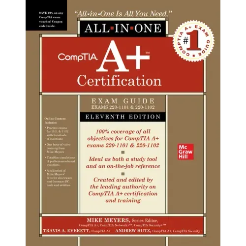 Comptia A+ Certification All-In-One Exam Guide, Eleventh Edition (Exams 220-1101 & 220-1102)