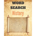 Word Search History: A Word Search History Puzzles Book for Everyone with a Huge Supply Giant Word Search Brain Workbook Games, Puzzles wit