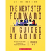 The Next Step Forward in Guided Reading
