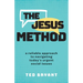 The Jesus Method: A Reliable Approach to Navigating Today's Urgent Social Issues