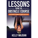 Lessons from the Obstacle Course: Five Strategies to Conquer the Muddy Fields of Life