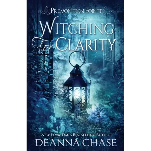 Witching For Clarity: A Paranormal Women's Fiction Novel