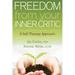Freedom from Your Inner Critic: A Self-Therapy Approach