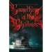 Something in the Shadows