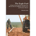 The Eagle Ford: A Partly Factual and Occasionally True Memoir from the Oilfields of South Texas and Northern Mexico