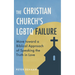 The Christian Church's LGBTQ Failure: Move toward a Biblical Approach of Speaking the Truth in Love