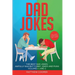 Dad Jokes: The Best Dad Jokes, Awfully Bad but Funny Jokes and Puns Volumes 1 And 2