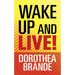Wake Up and Live!