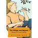 The Village and Beyond: Memoirs of a Cotton Mill Boy