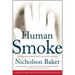 Human Smoke: The Beginnings of World War II, the End of Civilization