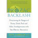 Prozac Backlash: Overcoming the Dangers of Prozac, Zoloft, Paxil, and Other Antidepressants with Safe, Effective Alternatives