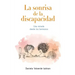 La Sonrisa de la Discapacidad: Una mirada desde los hermanos