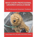 What Every Professional Groomer Should Know: The Professional Groomers Textbook