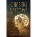 Chasing Salomé: A Novel of 1920s Hollywood