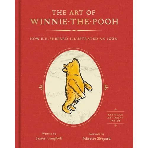 The Art of Winnie-The-Pooh: How E. H. Shepard Illustrated an Icon