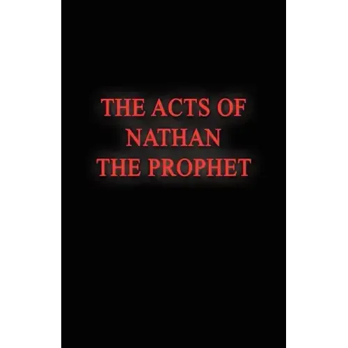 The Acts of Nathan the Prophet