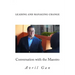 Leading and Managing Change: Conversation with the Maestro