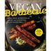 Vegan Barbecue: More Than 100 Recipes for Smoky and Satisfying Plant-Based BBQ
