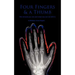 Four Fingers and a Thumb