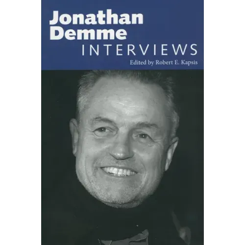 Jonathan Demme: Interviews