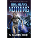 Time Means Nothing