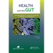Health and the Gut: The Emerging Role of Intestinal Microbiota in Disease and Therapeutics
