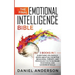 The Final Emotional Intelligence Bible: 3 Books in 1: Everything You Should Know About EQ, Cognitive Behavioral Therapy, and Psychology 101 to Increas