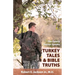 The Family Doctor Speaks: Turkey Tales & Bible Truths