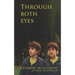 Through Both Eyes: Second Edition