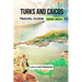 Turks and Caicos Travel Guide 2023-2024