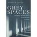 Grey Spaces: Searching Out the Church in the Shadows of Abuse