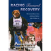 Racing Toward Recovery: The Extraordinary Story of Alaska Musher Mike Williams Sr.