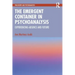 The Emergent Container in Psychoanalysis: Experiencing Absence and Future