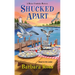 Shucked Apart