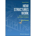 How Structures Work 2e Pbk