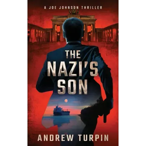 The Nazi's Son: A Joe Johnson Thriller, Book 5