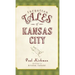 Forgotten Tales of Kansas City