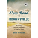 Slow Road to Brownsville: A Journey Through the Heart of the Old West
