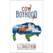 Cow Boyhood: The Adventures of Wilder Good #7