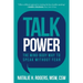 Talk Power: The Mind-Body Way to Speak Without Fear