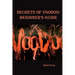Voodoo. Secrets of Voodoo: Beginner's Guide